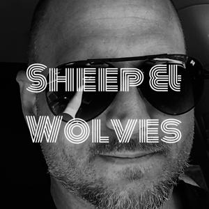 Sheep & Wolves