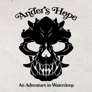 Ander's Hope: A Waterdeep Adventure