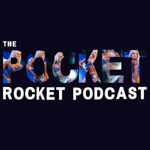 The Pocket Rocket Podcast