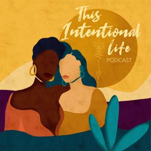 This Intentional Life Podcast