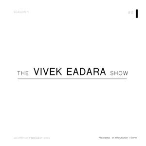 The Vivek Eadara Show