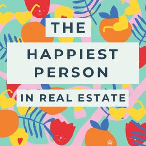 The Happiest Person in Real Estate