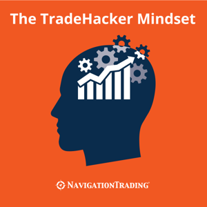 The TradeHacker Mindset