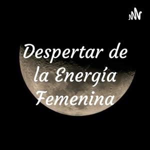 Despertar de la Energía Femenina by Espacio Equilibrarse