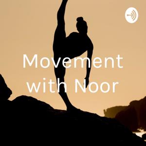 Movement with Noor