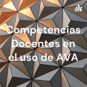 Competencias Docentes en el uso de AVA