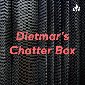 Dietmar’s Chatter Box