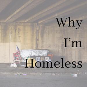 Why I’m Homeless