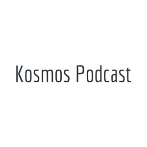 Kosmos Podcast