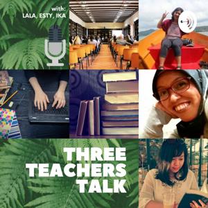 Three Teachers Talk