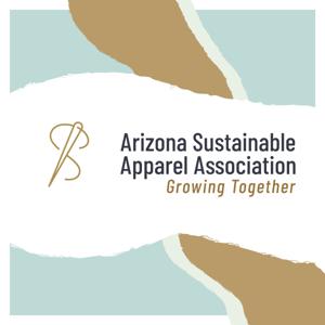 Arizona Sustainable Apparel Association Growing Together