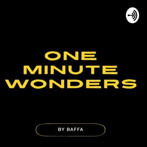 One Minute Wonders