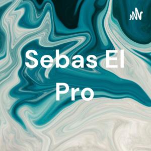 Sebas El Pro