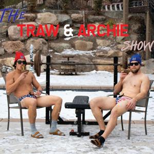 The Traw & Archie Show