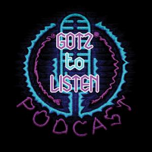 Gotz to Listen