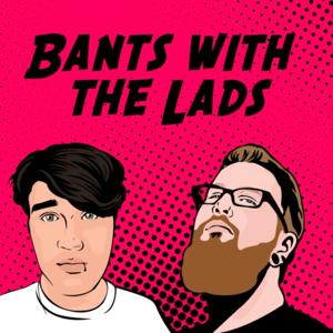 Bants with the Lads