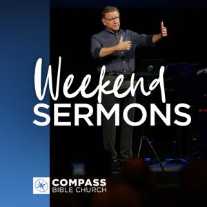 Weekend Sermons at Compass Bible Church by Compass Bible Church