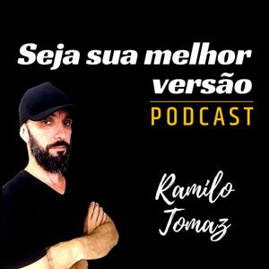 Seja sua melhor versão/Ramilo Tomaz