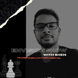Envision Show with Shen