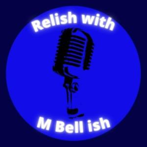 Relish with MBellish