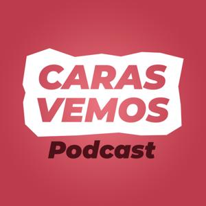 Caras Vemos Podcast