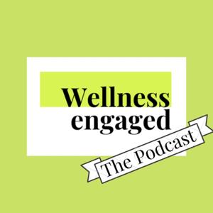 Wellness engaged