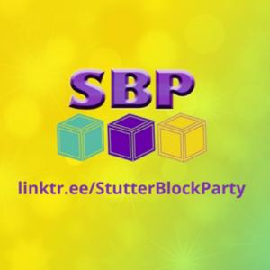 Stutter Block Party Podcast