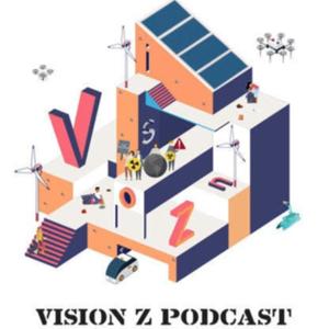 The Vision Z Podcast