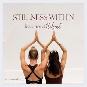 STILLNESS WITHIN - Meditation und Achtsamkeit für deinen Alltag by Friederike Steinbeck u. Janina Schnieper