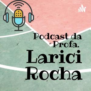 Podcast da Prof. Larici