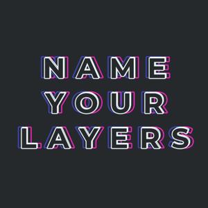 Name Your Layers