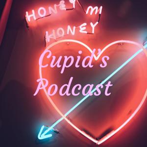 Cupid's Podcast