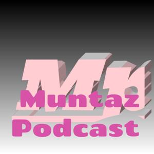 Muntaz Podcast