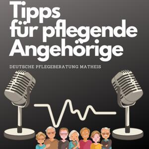 Tipps für pflegende Angehörige | Deutsche Pflegeberatung Matheis