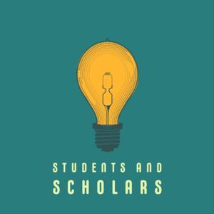 Students and Scholars