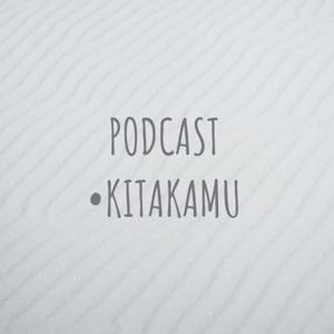 PODCAST •KITAKAMU