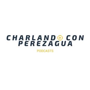 Charlando con Perezagua.