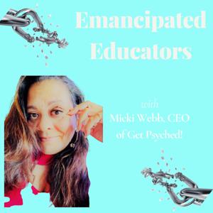 Emancipated Educators