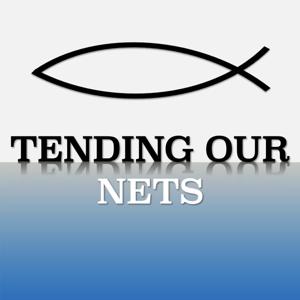 Tending Our Nets by Joshua Sherman