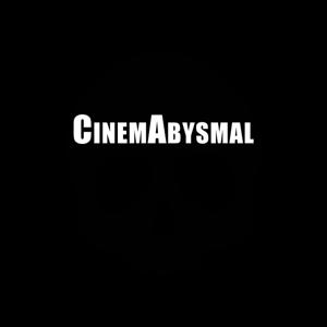 CinemAbysmal: The Podcast