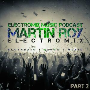 Electromix Music Podcast (Part 2)