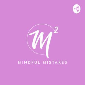 Mindful Mistakes
