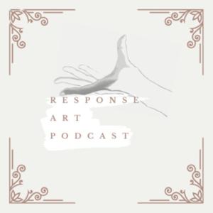 Response Art Podcast