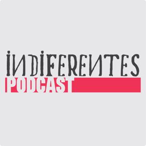 Indiferentes Podcast