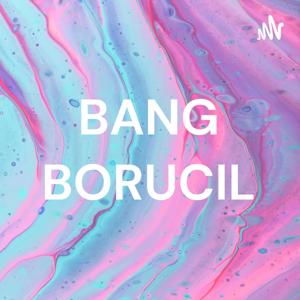 BANG BORUCIL