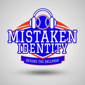 Mistaken Identity: Beyond The Ballpark