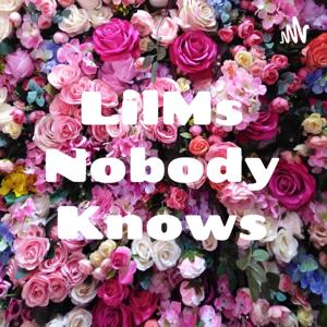 LilMs Nobody Knows