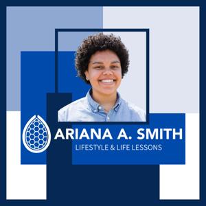 The Ariana A. Smith Podcast