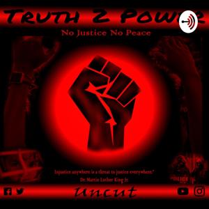 Truth 2 Power - Uncut