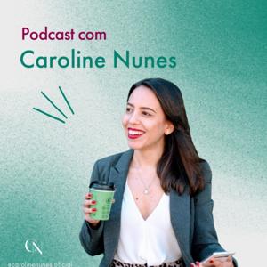 Caroline Nunes - Use sua mente e seu favor - @carolinenunes.oficial